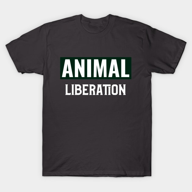 Animal Liberation T-Shirt by The VEGAN Store